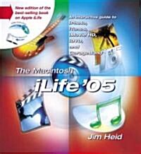 The Macintosh iLife 05 (Paperback, DVD)