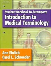Student Workbook To Accompany Introduction To Medical Terminology (Paperback, Workbook)