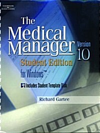 The Medical Manager For Windows: Student Edition, Version 10 (Paperback, 1st)
