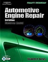 Automotive Engine Repair & Rebuilding (Paperback, 3rd, PCK)