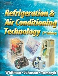 Refrigeration & Air Conditioning Technology (Hardcover, 5th, PCK)