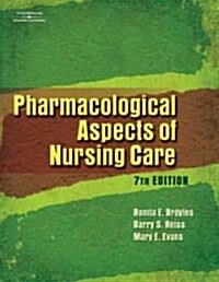 Pharmacological Aspects Of Nursing Care (Paperback, CD-ROM, 7th)