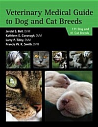 Veterinary Medical Guide to Dog and Cat Breeds (Paperback)