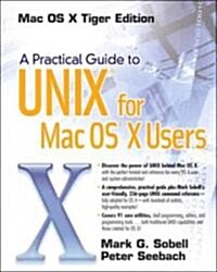 A Practical Guide to Unix for Mac OS X Users (Paperback)