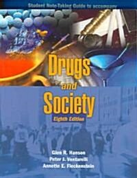 Drugs and Society W/ Note Taking Guide Pkg (Hardcover, 8, Revised)