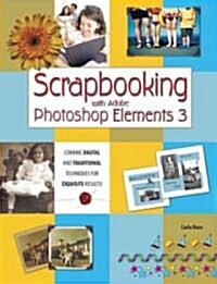 Scrapbooking With Adobe Photoshop Elements 3 (Paperback)
