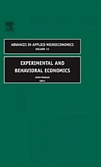 Experimental and Behavorial Economics (Hardcover)