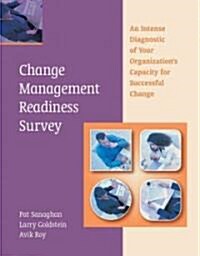 THE CHANGE MANAGEMENT READINESS SURVEY (Paperback)