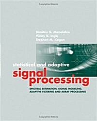 Statisical and Adaptive Signal Processi (Hardcover)