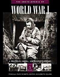 The Encyclopedia of World War I : A Political, Social, and Military History (Hardcover)