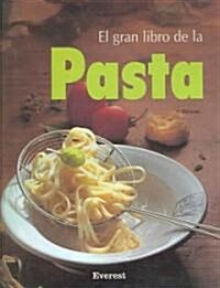 El Gran Libro De Pasta/ The Great Book Of Pasta (Hardcover)