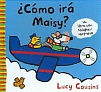 Como ira Maisy / How Will You Get There, Maisy? (Hardcover)