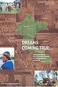 Dreams Coming True: An Indigenous Health Programme in the Peruvian Amazon (Paperback)