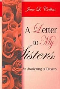 A Letter To My Sisters (Paperback)
