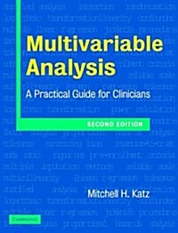 Multivariable Analysis : A Practical Guide for Clinicians (Paperback, 2 Rev ed)