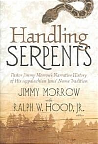 Handling Serpents: Pastor Jimmy (Paperback)