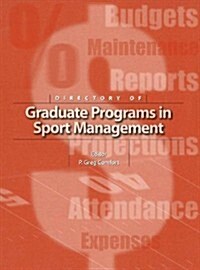 Directory Of Graduate Programs In Sport Management (Paperback)