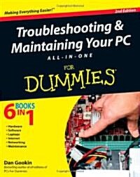 Troubleshooting and Maintaining Your PC All-in-One For Dummies (Paperback, 2nd Edition)
