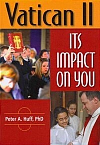 Vatican II: Its Impact on You (Paperback)