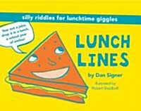 Lunch Lines: Silly Riddles for Lunchtime Giggles (Other)