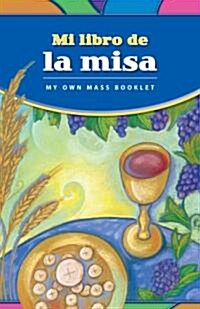 Mi libro de la misa/ My mass book (Paperback, 1st, SEW, Student)