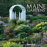 Maine Gardens 2012 Calendar (Paperback)