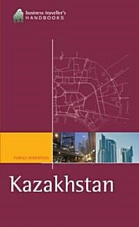 The Business Travellers Handbook to Kazakhstan (Paperback)