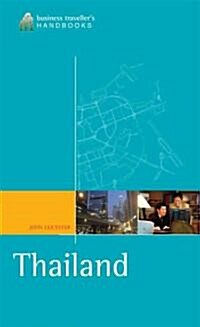 The Business Travellers Handbook to Thailand (Paperback)