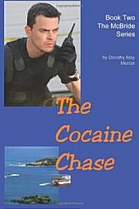 The Cocaine Chase (Paperback)