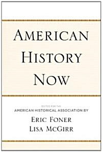 American History Now (Hardcover)