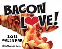 Bacon Love! 2012 Calendar (Hardcover, Mini, Page-A-Day )