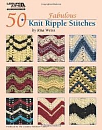 50 Fabulous Knit Ripple Stitches (Paperback)