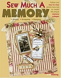 Sew Much a Memory (Paperback)