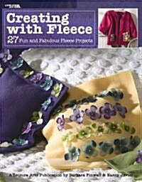 Creating with Fleece (Leisure Arts #3539) (Hardcover)