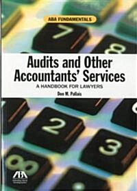 Audits and Other Accountants Services: A Handbook for Lawyers (Paperback)