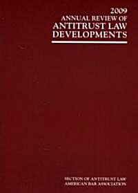 Annual Review of Antitrust Law Developments (Paperback, 2009)