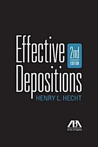 Effective Depositions, Second Edition (Paperback, 2)