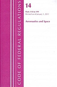 Title 14 Aeronautics & Space 110-199 (Paperback)