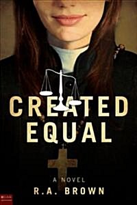Created Equal (Hardcover)