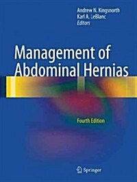 Management of Abdominal Hernias (Hardcover, 4th ed. 2013)