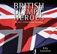 British Olympic Heroes (Paperback)