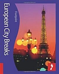 Footprint European City Breaks (Paperback)