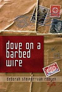 Dove on a Barbed Wire (Paperback)