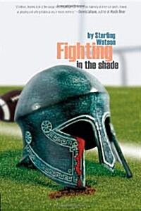 Fighting in the Shade (Paperback)