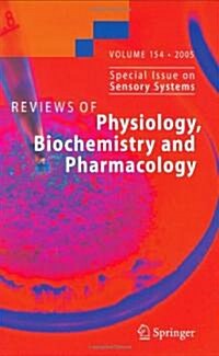 Reviews of Physiology, Biochemistry and Pharmacology 154 (Hardcover, 2005)