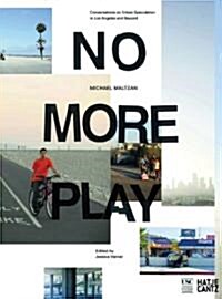 No More Play (Paperback)
