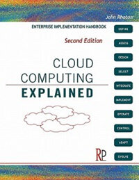 Cloud Computing Explained 2nd. ed