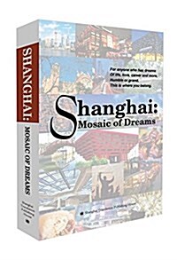Shanghai: Mosaic of Dreams   (上海:夢之地) (平裝, 第1版)