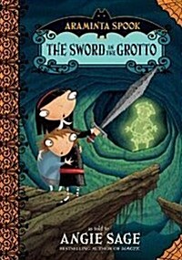 Araminta Spook: The Sword in the Grotto (Hardcover)