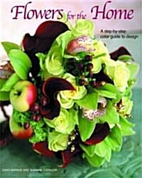 Flowers for the Home (Paperback)